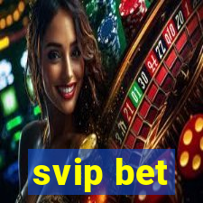svip bet